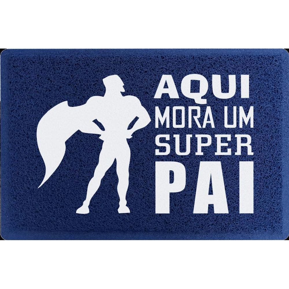 Tapete Azul Aqui Mora Um Super Pai 60X40CM