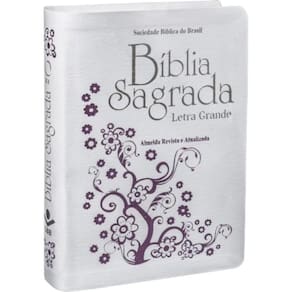 Bíblia Sagrada Letra Grande - Couro Bonded Branca - Almeida Revista E Atualizada (Ara)