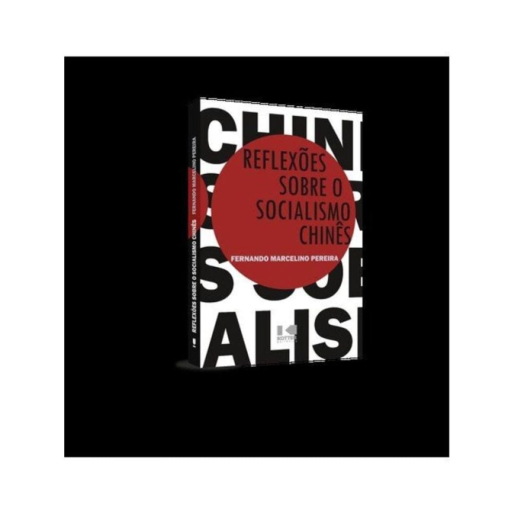 Reflexões Sobre O Socialismo Chinês