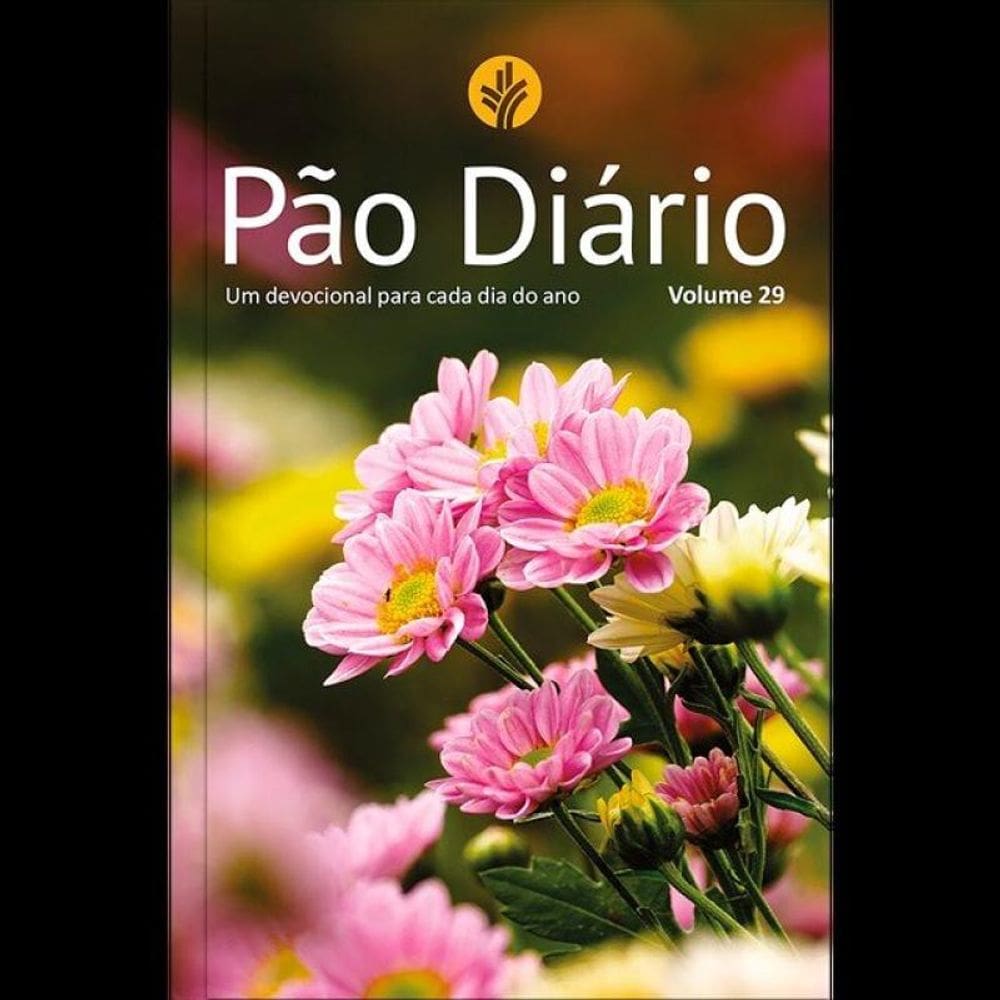 Pão Diário Vol 29 - Flores - Vol. 1