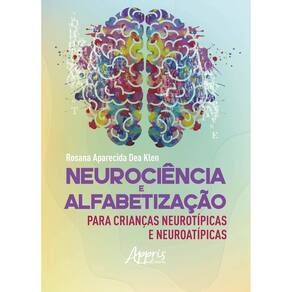 Neurociência e alfabetização para crianças neurotípicas e neuroatípicas