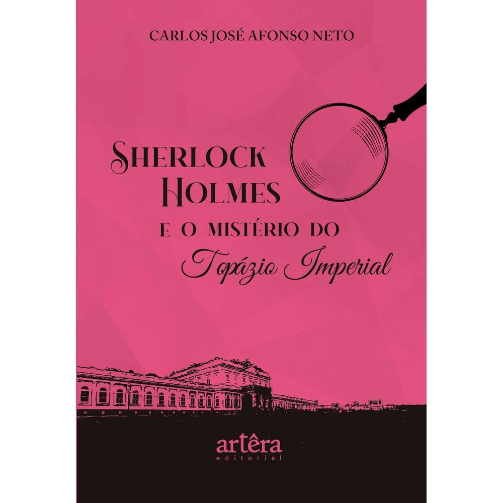 Sherlock Holmes e o Mistério do Topázio Imperial