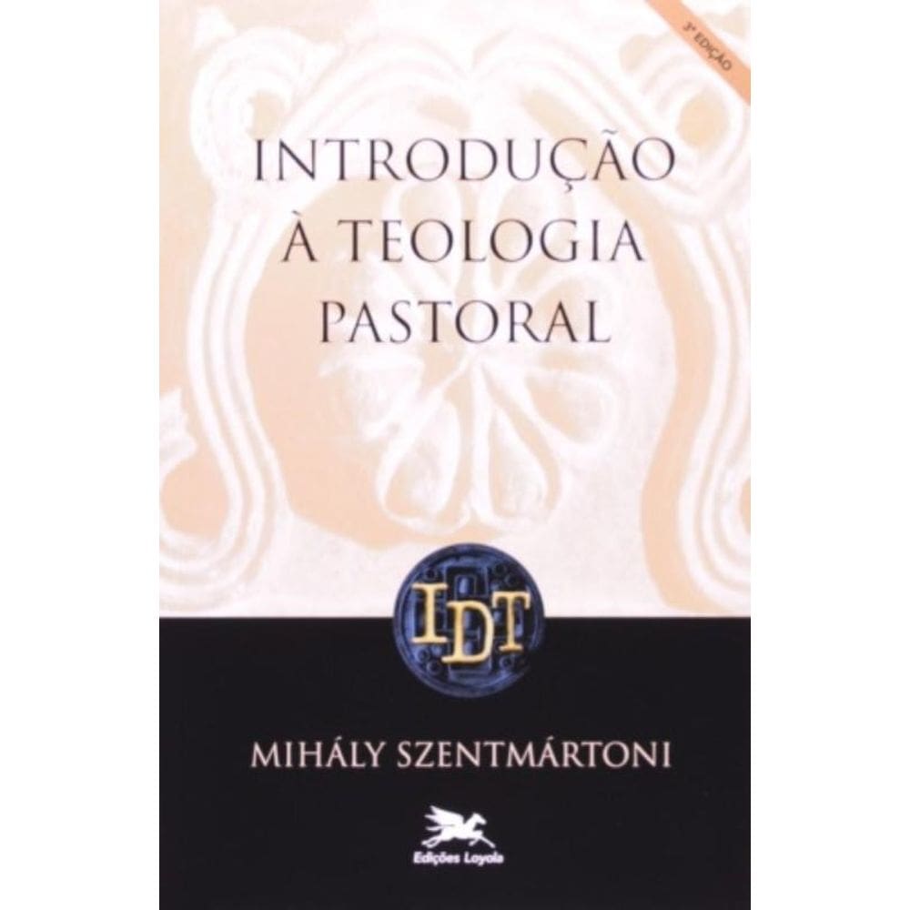 Introdução À Teologia Pastoral