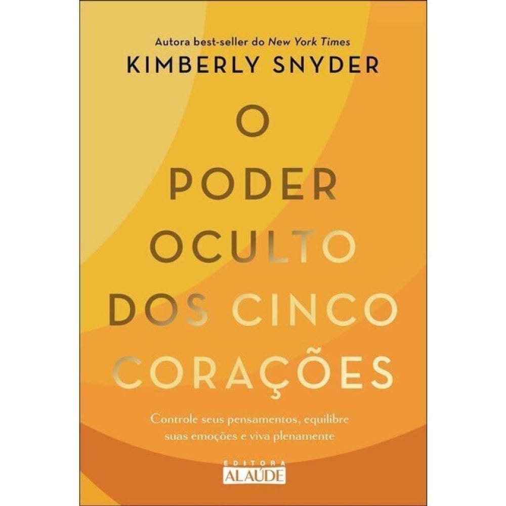 O Poder Oculto Dos Cinco Corações