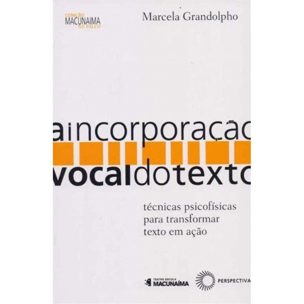 Incorporação Vocal do Texto, A