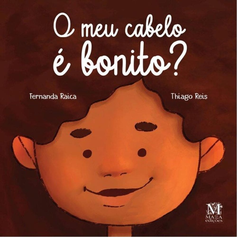 O Meu Cabelo É Bonito?