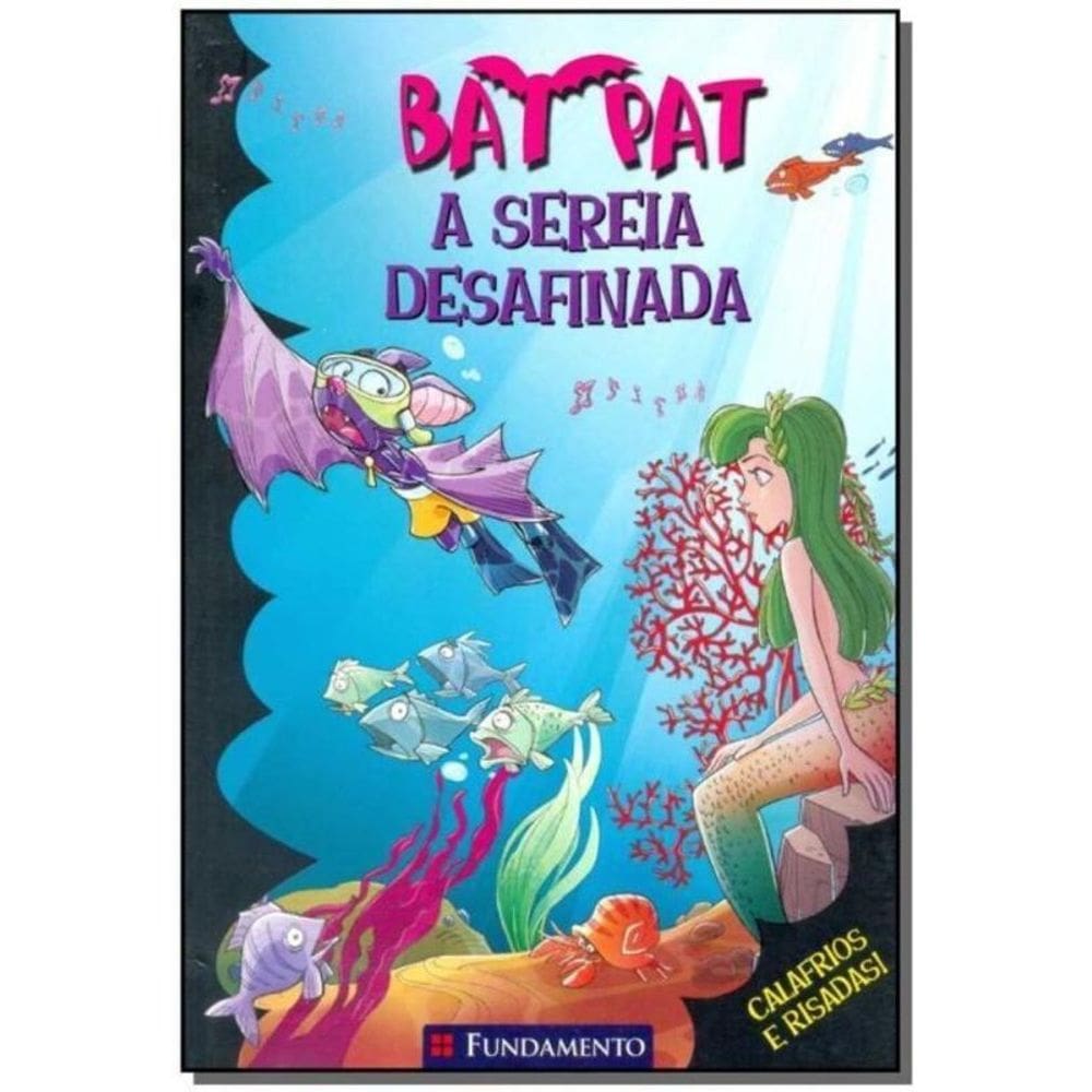 Bat Pat - a Sereia Desafinada