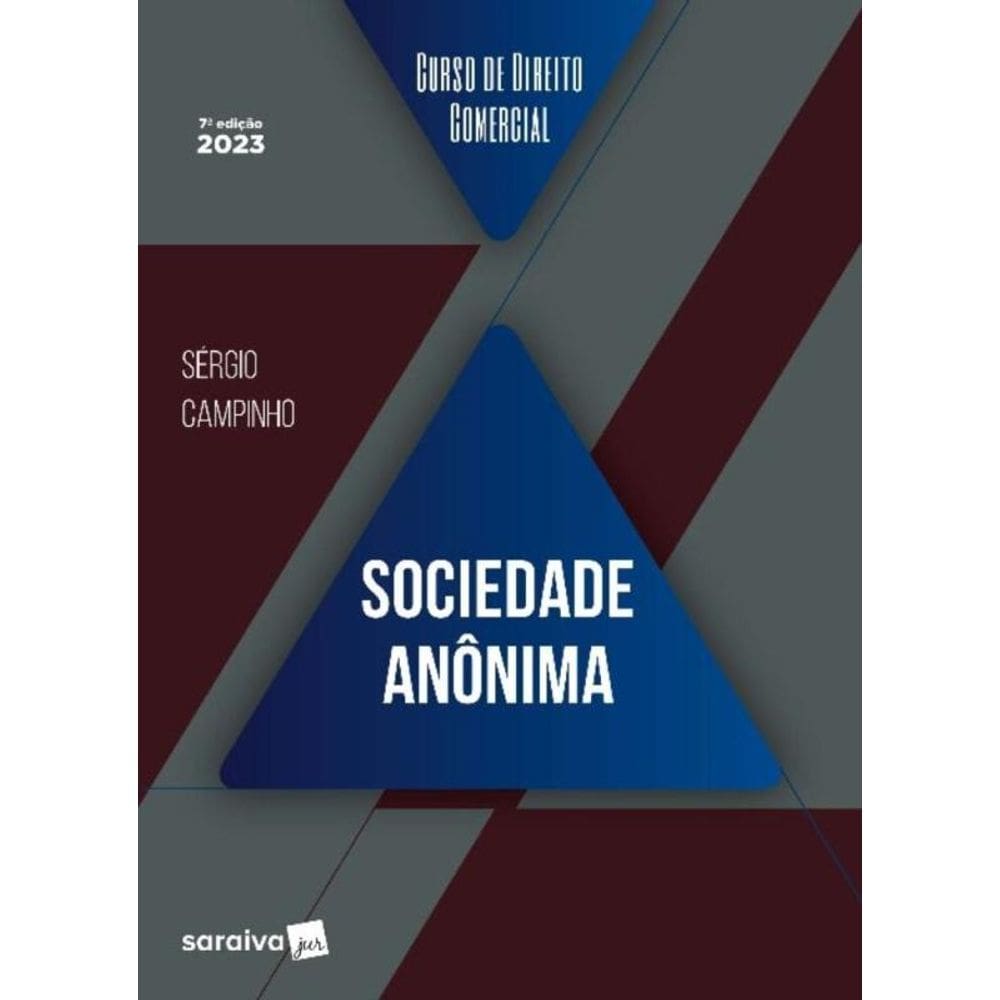 Curso De Direito Comercial - Sociedade Anônima - 7ª Edição 2023