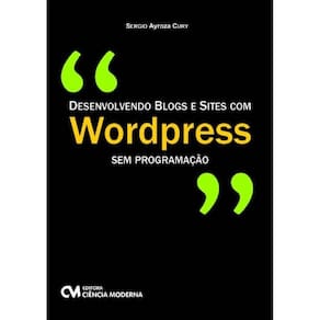 Desenvolvendo Blogs e Sites com Wordpress sem programação