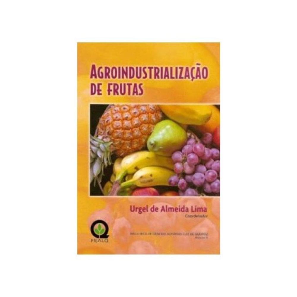 Agroindustrialização De Frutas