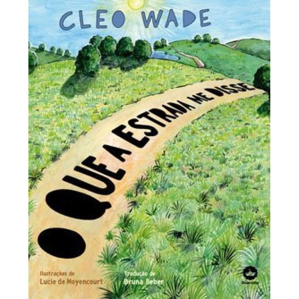 O Que A Estrada Me Disse