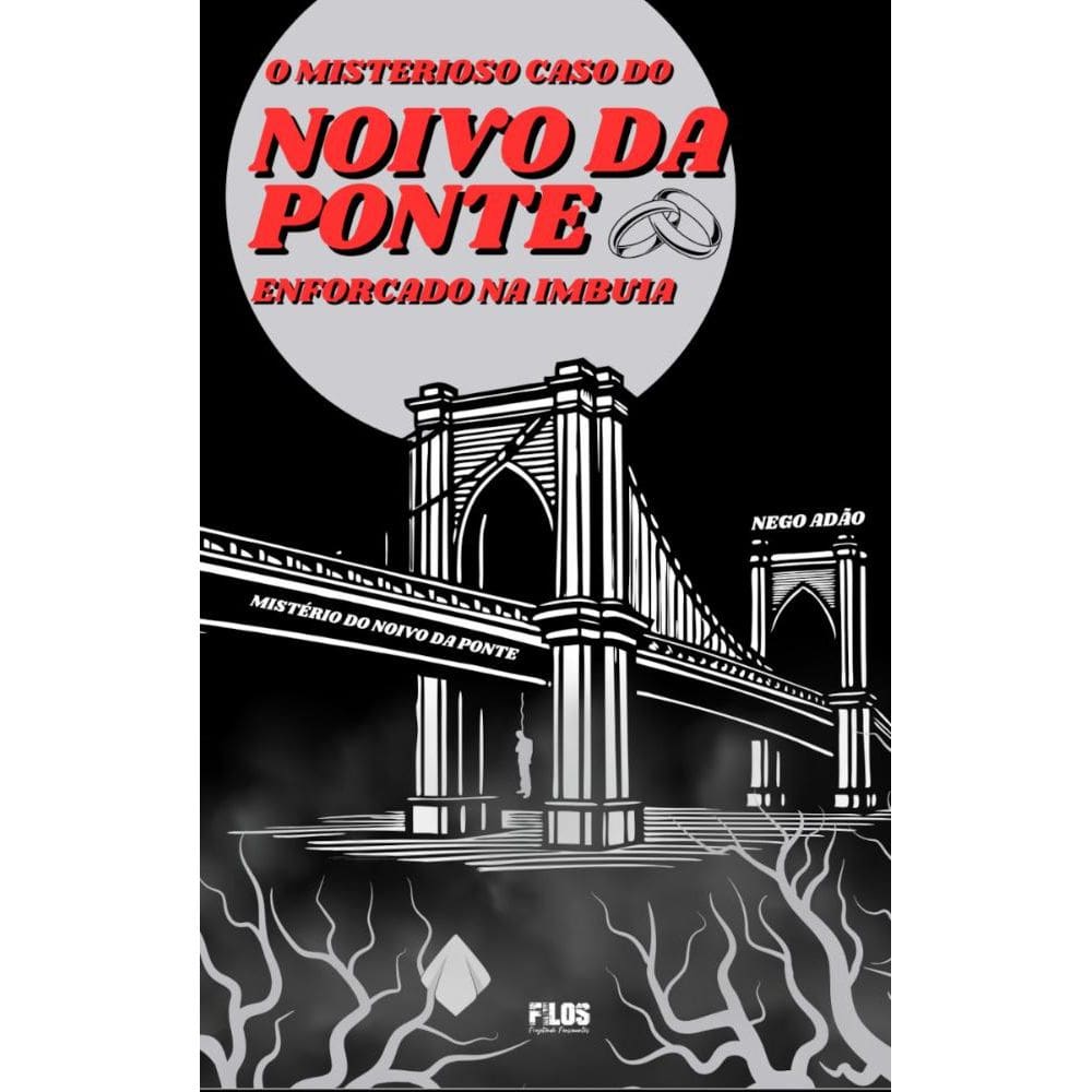 O misterioso caso do Noivo da ponte enforcado na Imbuia