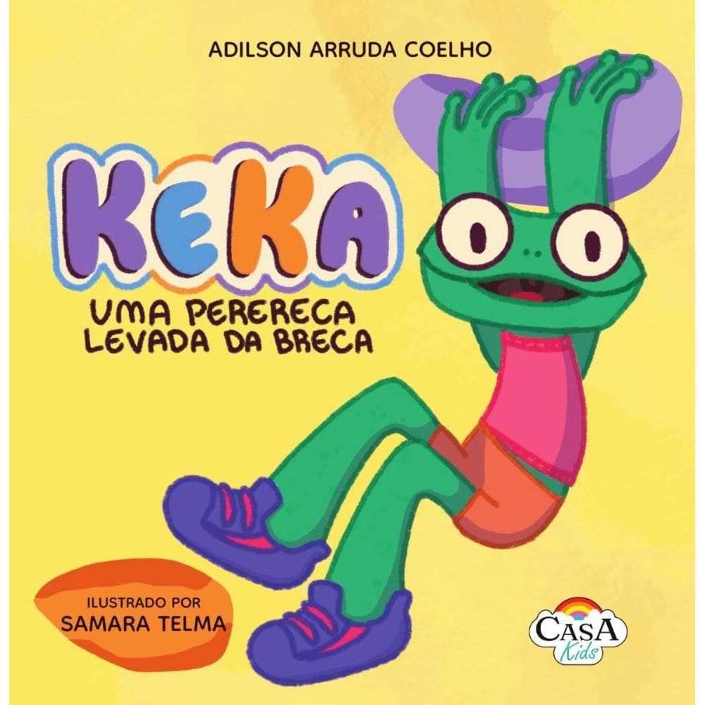 Keka: A Perereca Levada Da Breca