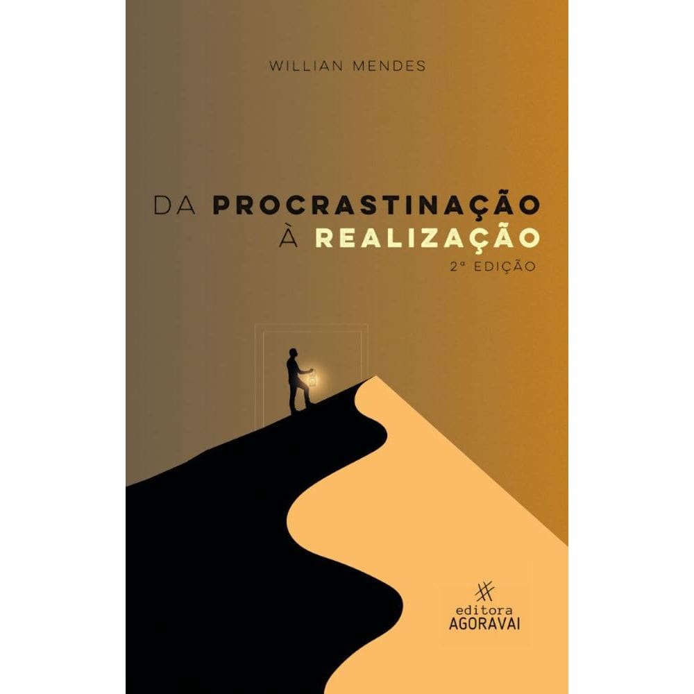 Da procrastinação à realização