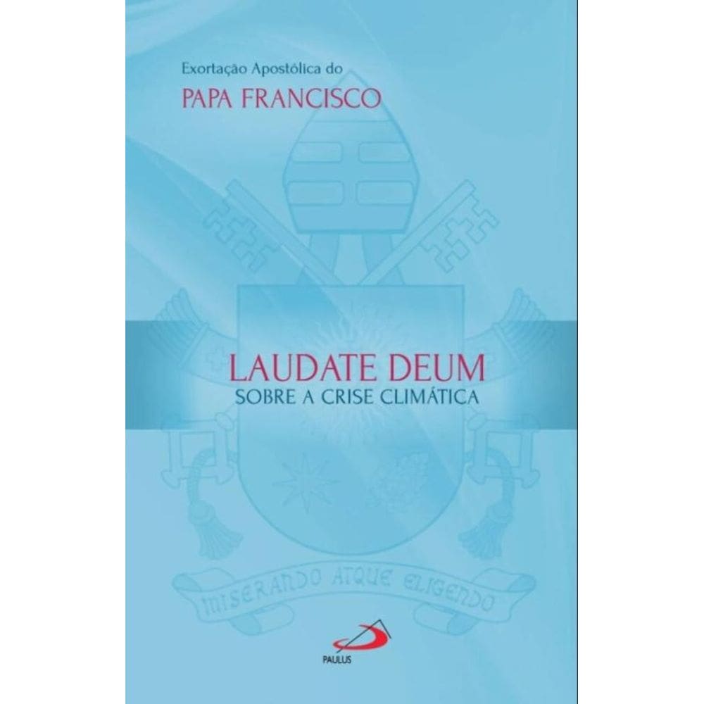 Exortação Apostólica - Laudate Deum