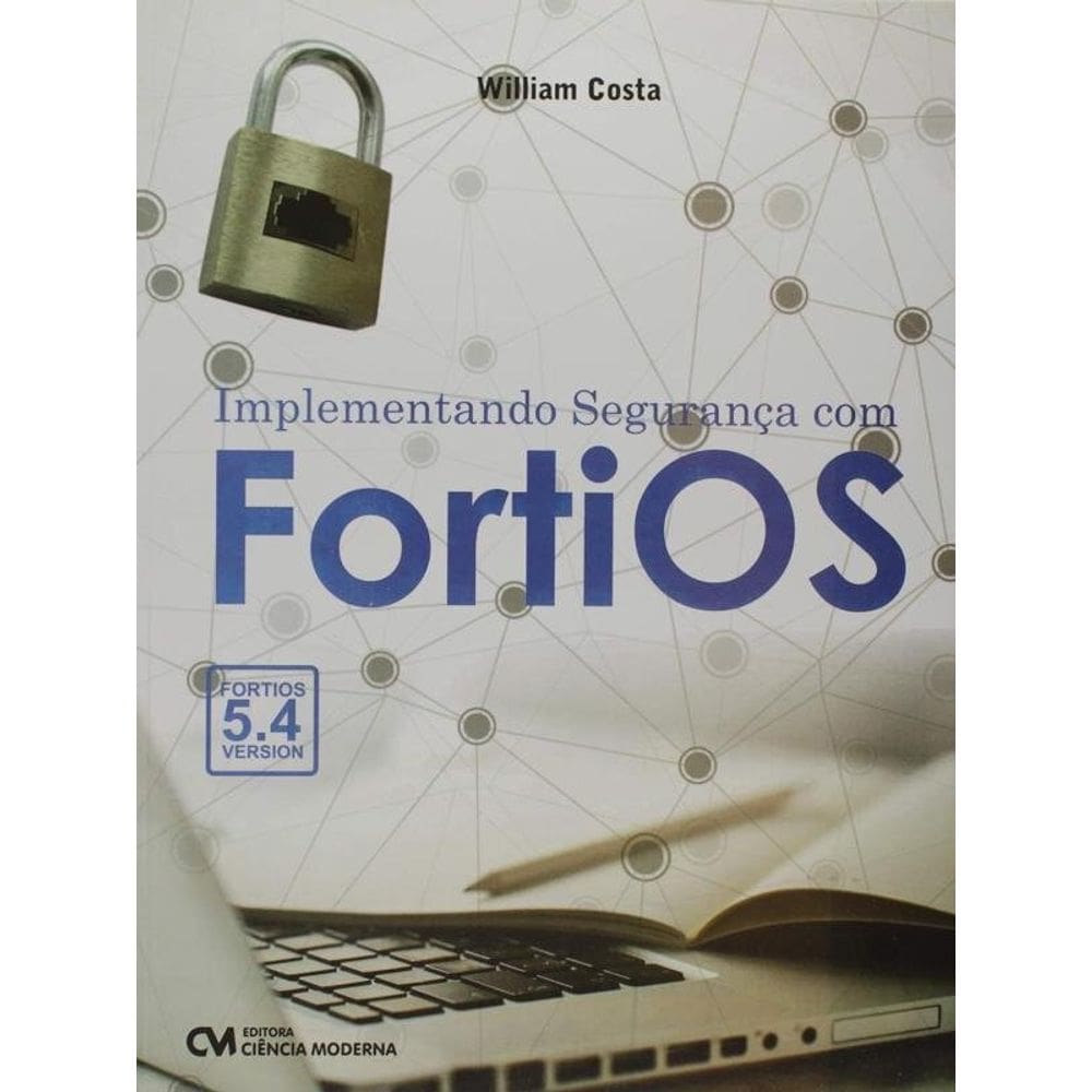 Implementando Segurança Com Fortios