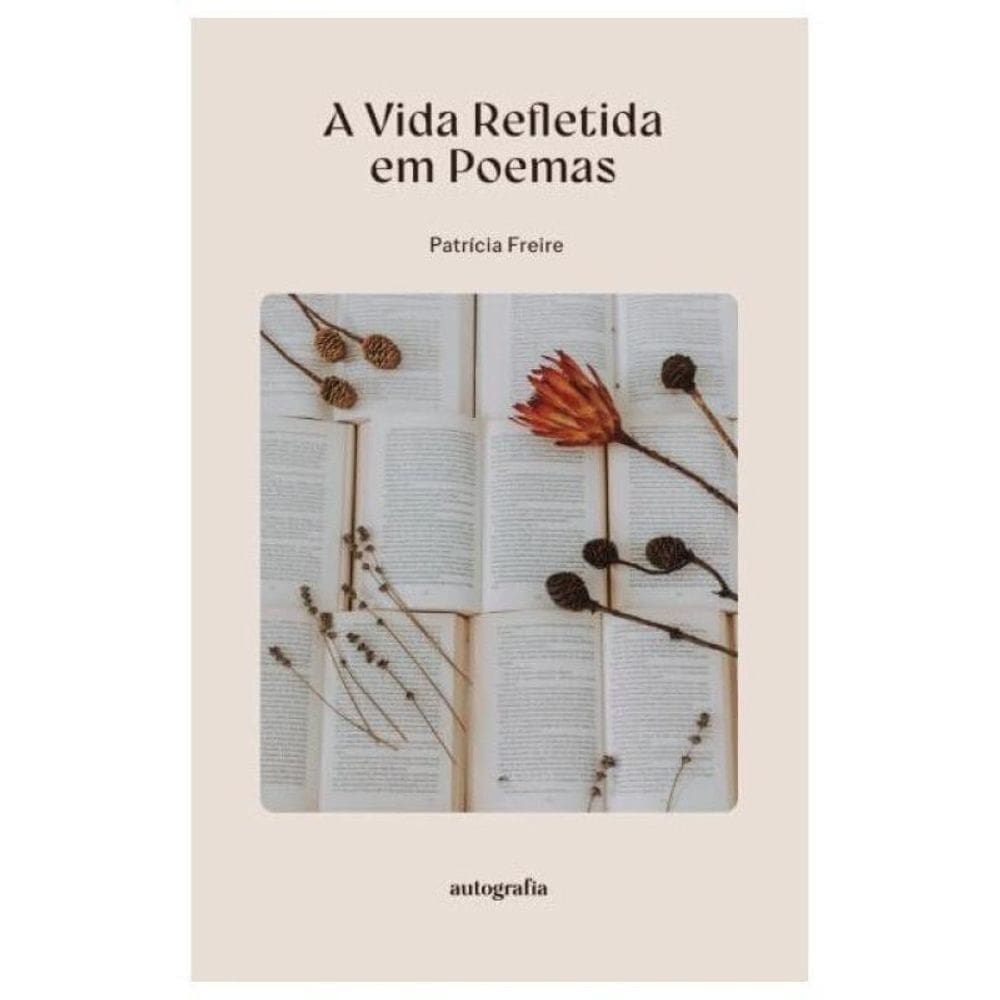 A Vida Refletada Em Poemas