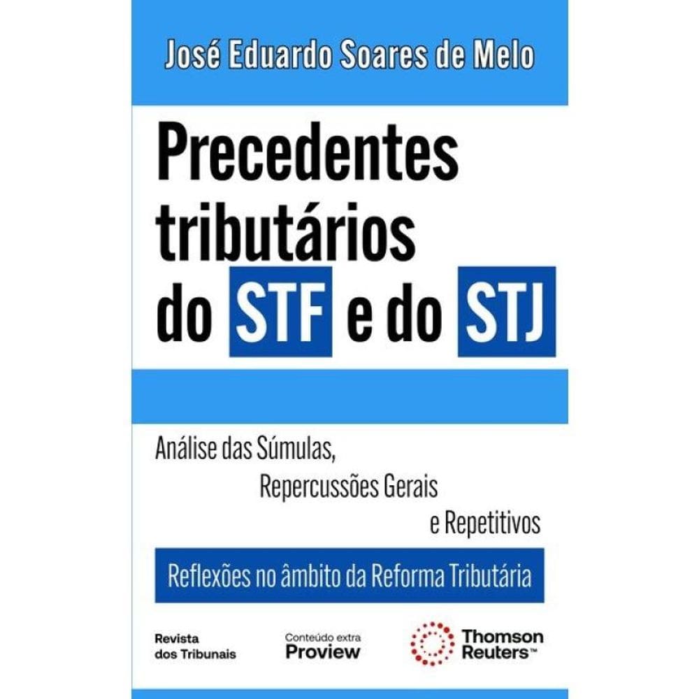 Precedentes Tributários Do Stf E Do Stj - 2025