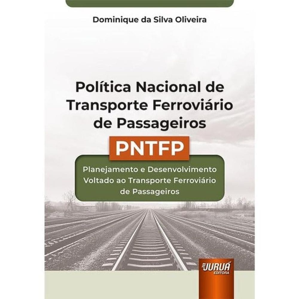 Política Nacional De Transportes Ferroviários De Passageiros - Pntfp - 2025