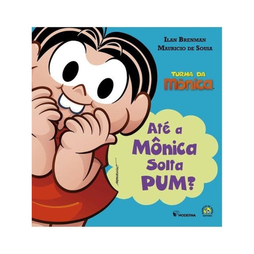 Até A Mônica Solta Pum? - Vol. 1