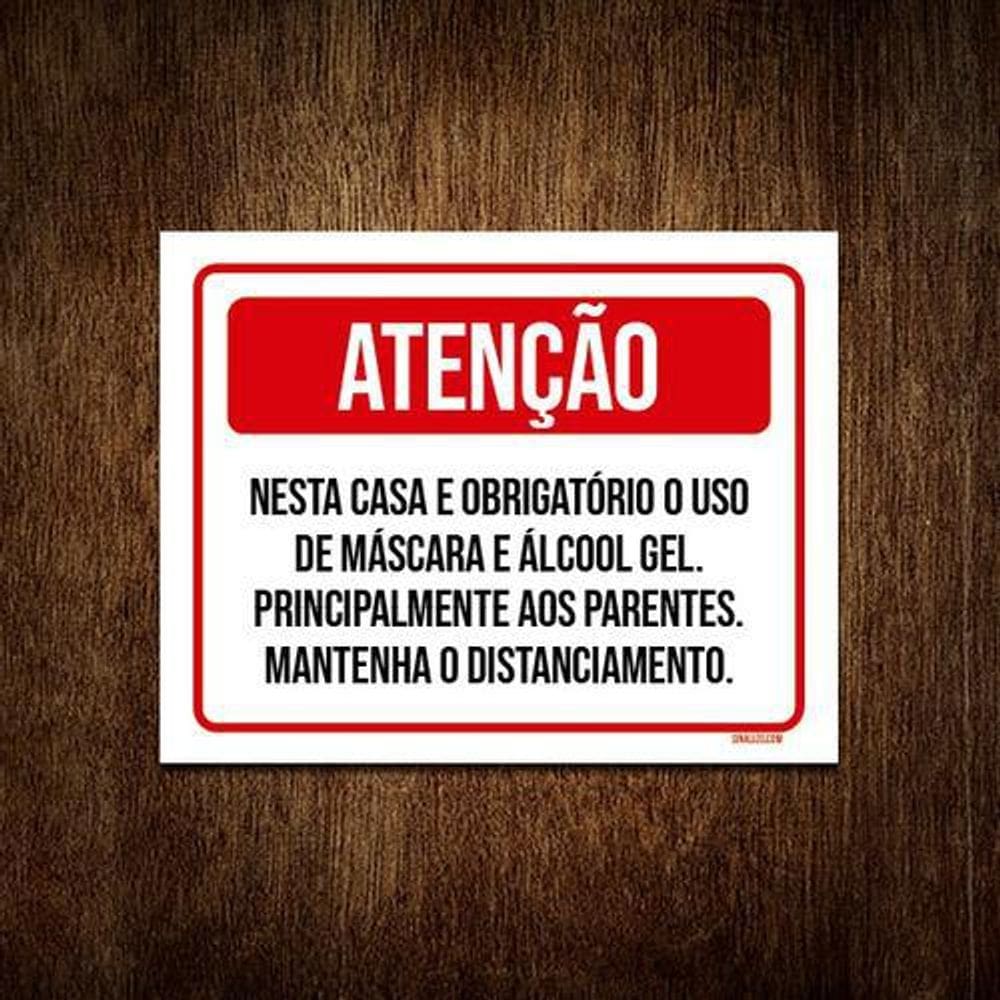 Placa Atenção Obrigatório Máscara Nesta Casa 36X46