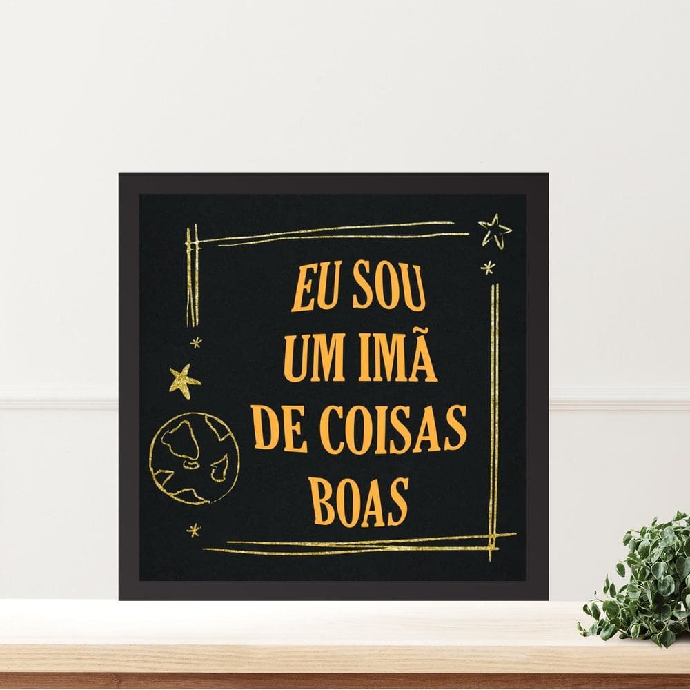 Quadro Lei Atração Eu Sou Um Imã - 33X33Cm - Com Vidro