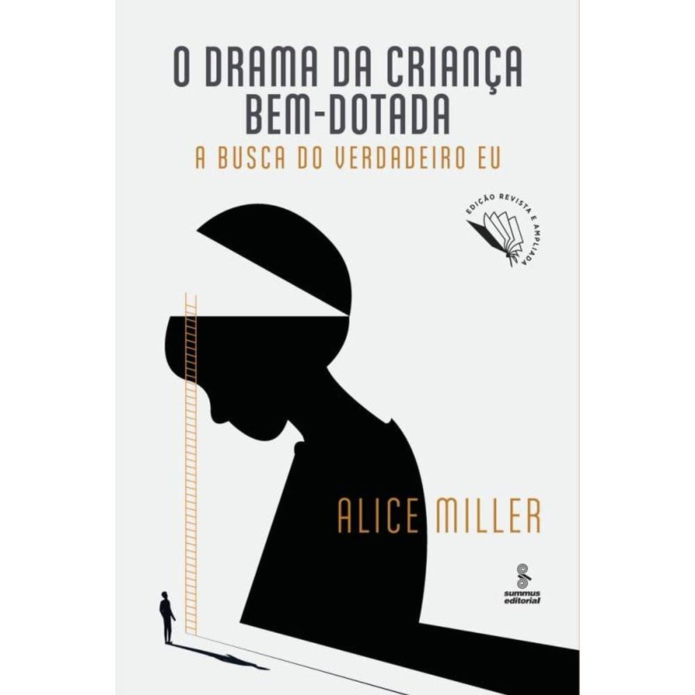 O drama da criança bem-dotada: A busca do verdadeiro eu