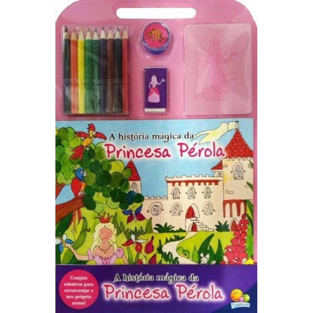 Um Toque de Cor - História Aagica da Princesa Perola, A
