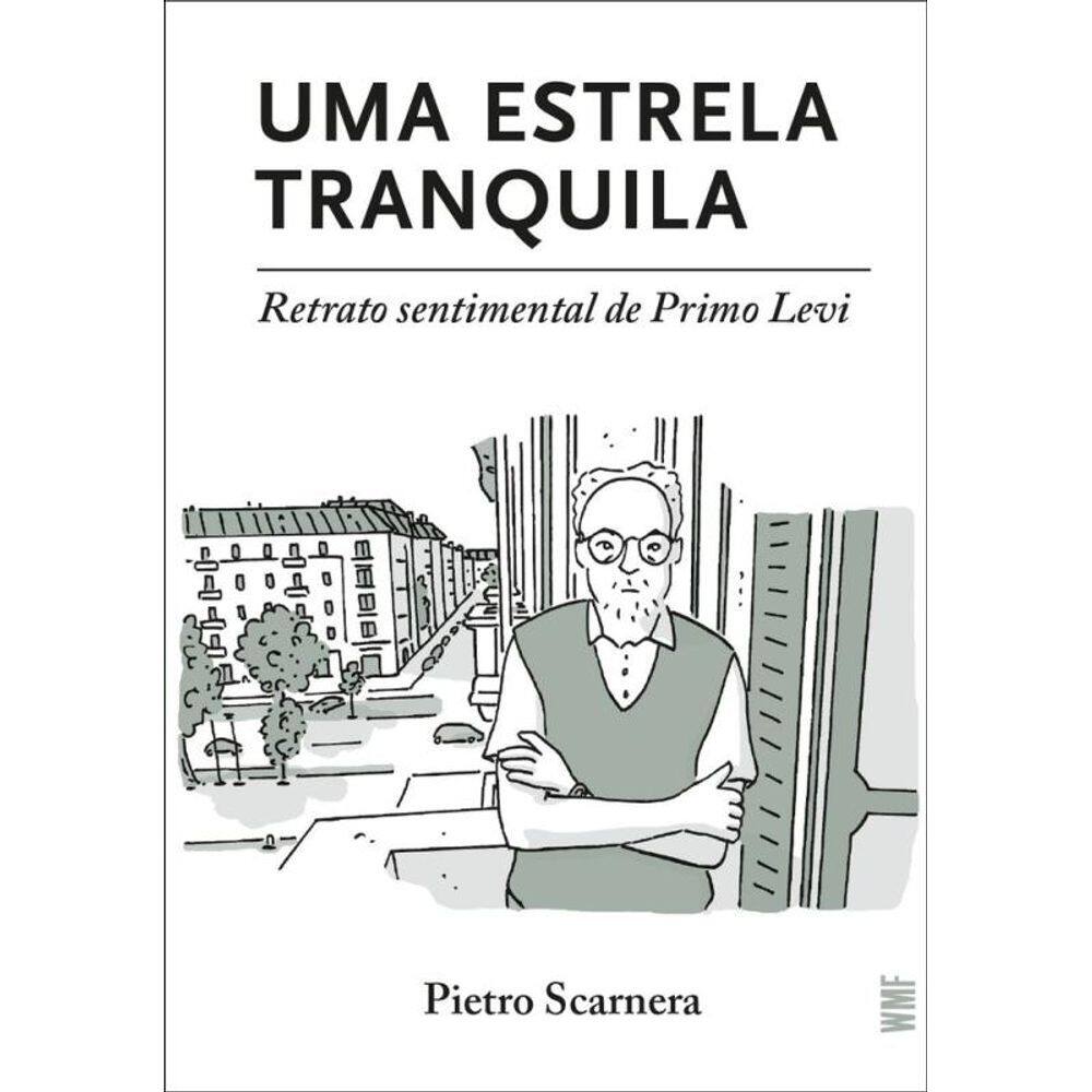 Uma estrela tranquila: Retrato sentimental de Primo Levi