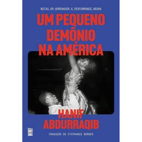 Um pequeno demônio na América: Notas em homenagem à performance negra
