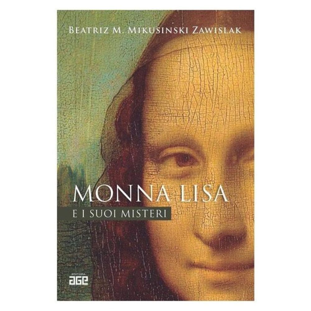 Monna Lisa E I Suoi Misteri