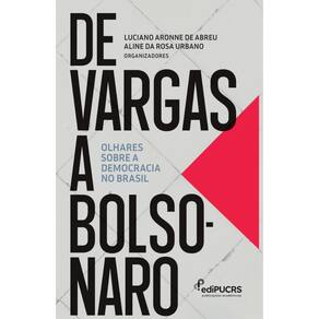 De Vargas a Bolsonaro: Olhares sobre a democracia no Brasil