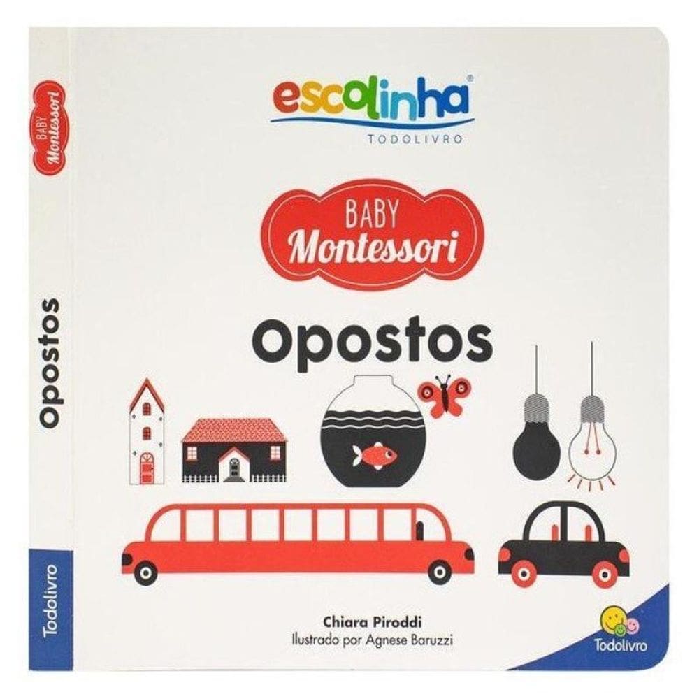 Escolinha Baby Montessori - Contrastes! Opostos
