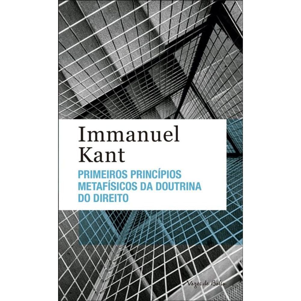 Primeiros princípios metafísicos da doutrina do direito - Ed. Bolso