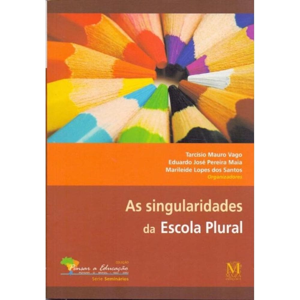 As Singularidades Da Escola Plural