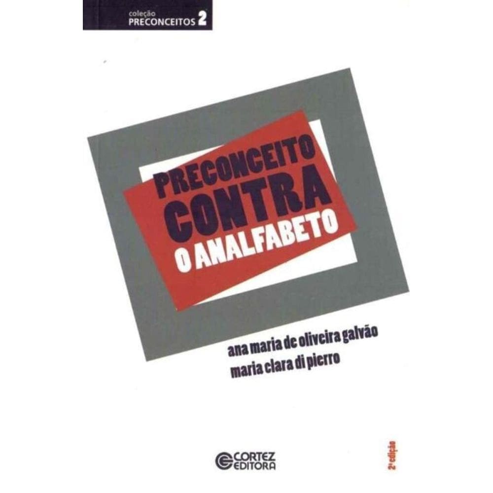 Preconceito Contra o Analfabeto