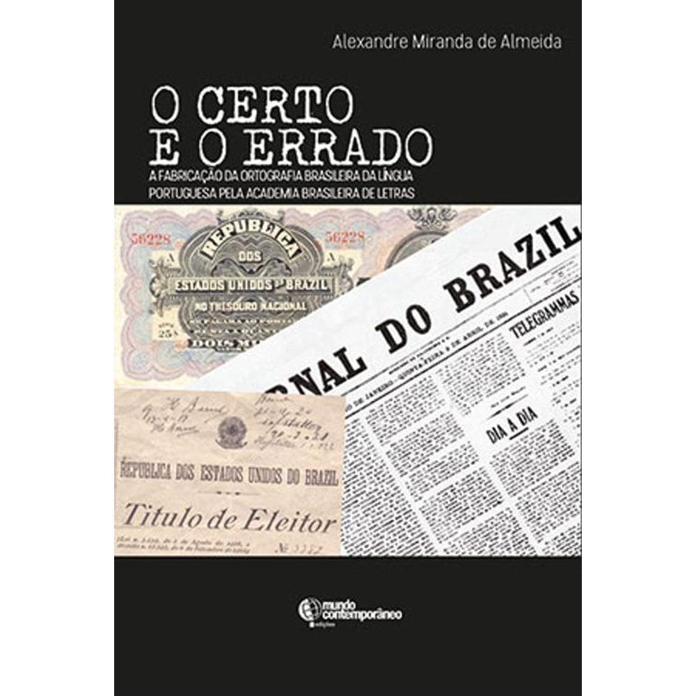 Livro O Certo E O Errado: A Fabricação Da Ortografia
