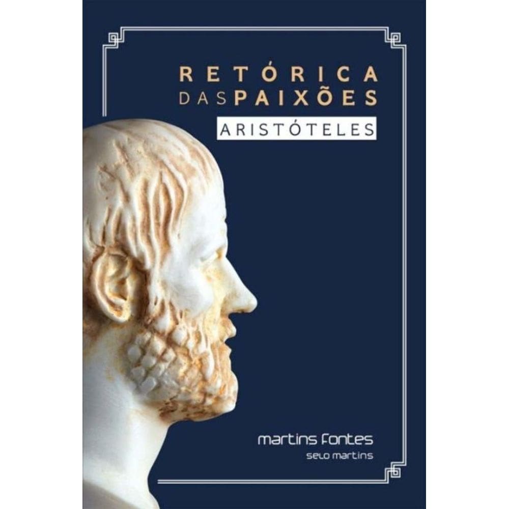 Retorica das Paixoes - (Martins Fontes)