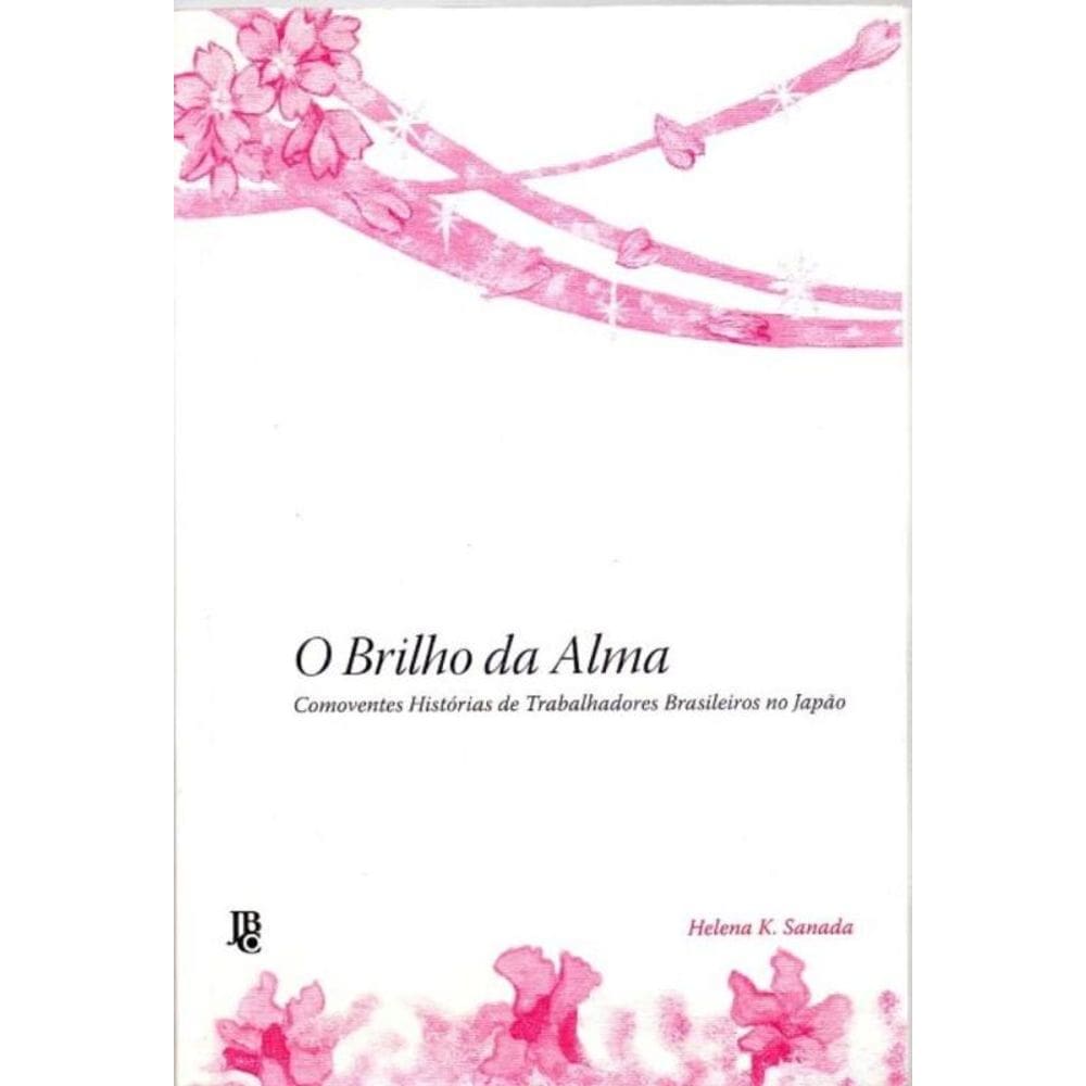 Brilho da Alma, O