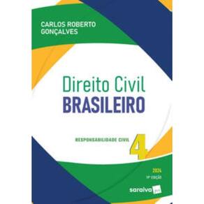 Direito Civil Brasileiro: Responsabilidade Civil -