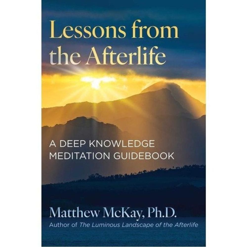 Lessons From The Afterlife
