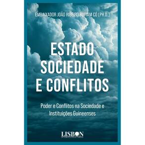 Estado Sociedade e Conflitos - Poder E Conflitos na Sociedade e Instituições Guineenses