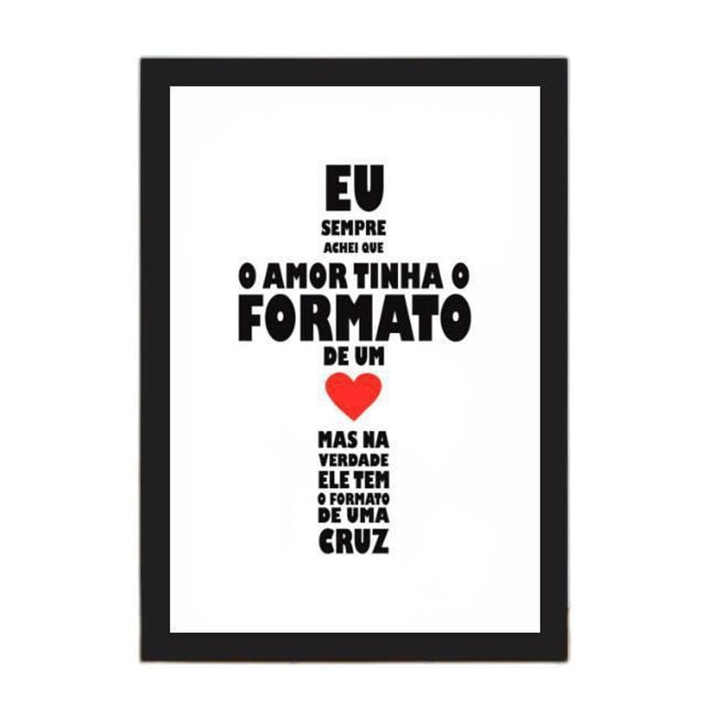 Quadro Amor Formato De Cruz 45X34Cm Moldura Preta