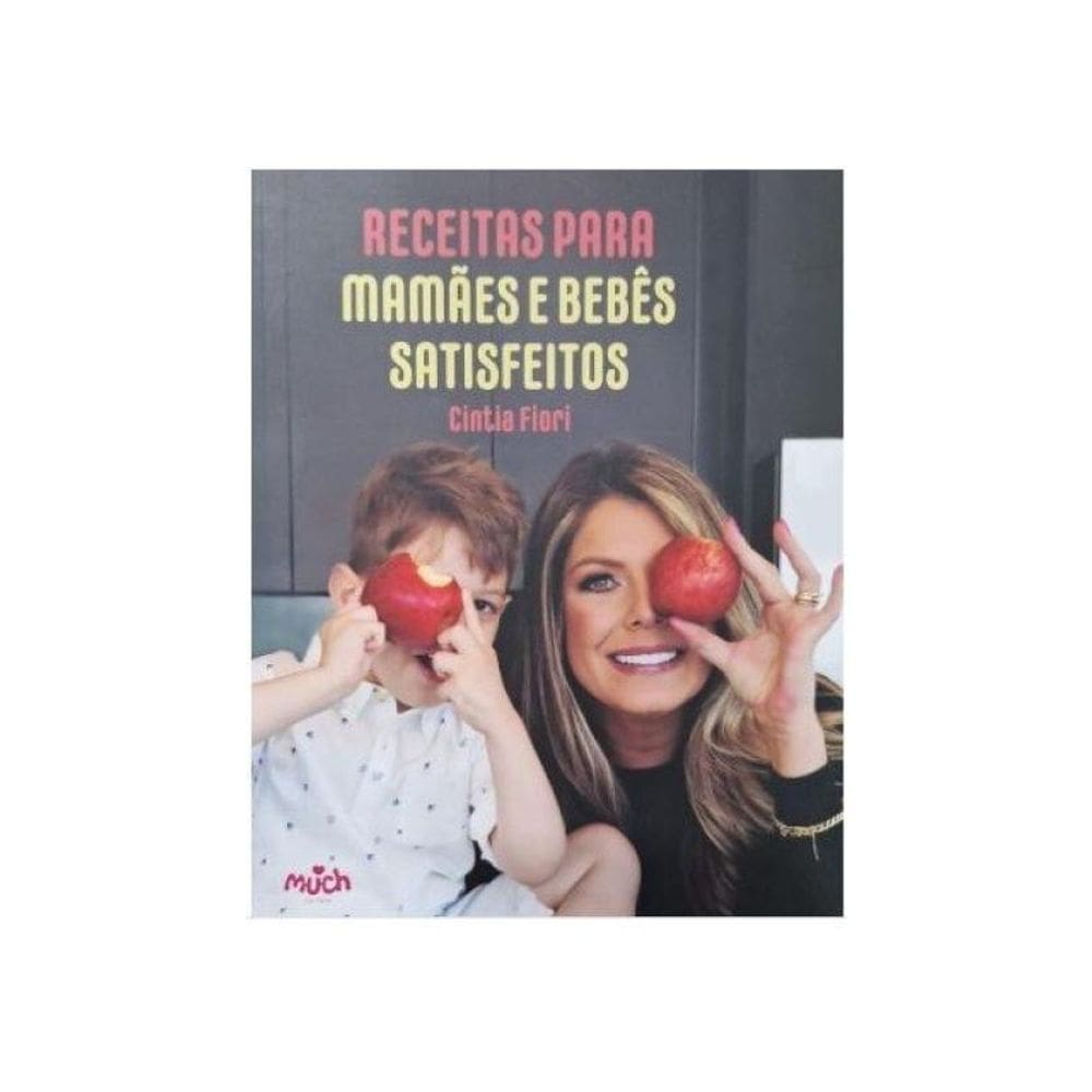 Receitas Para Mamães E Bebês Satisfeitos