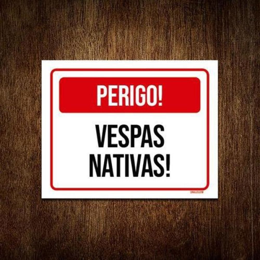 Placa Vermelha Perigo Vespas Nativas 18X23