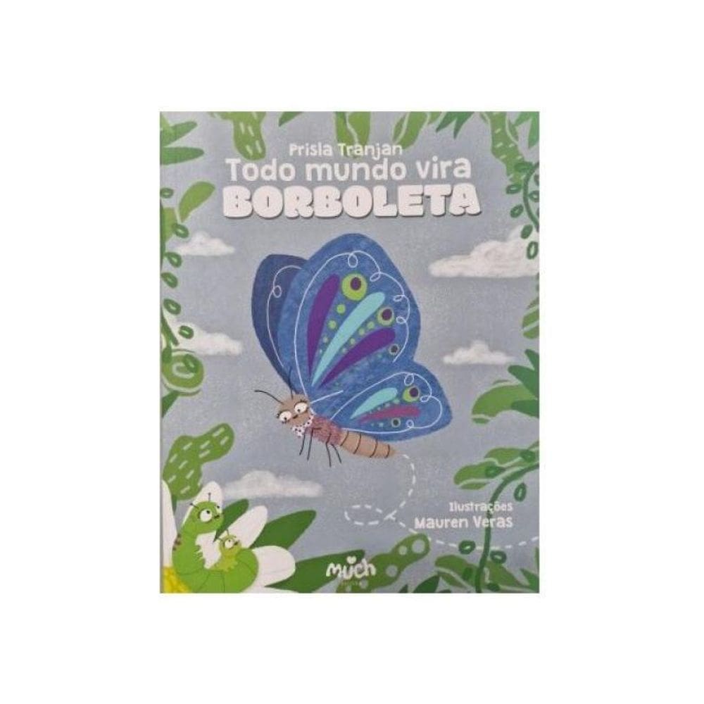 Todo Mundo Vira Borboleta