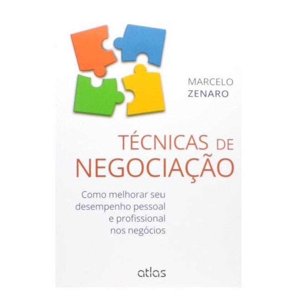 Técnicas De Negociação: Como Melhorar Seu Desempenho Pessoal E Profissional Nos Negócios