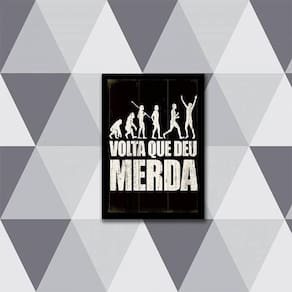 Quadro Volta Que Deu 24X18 Com Vidro - Preta