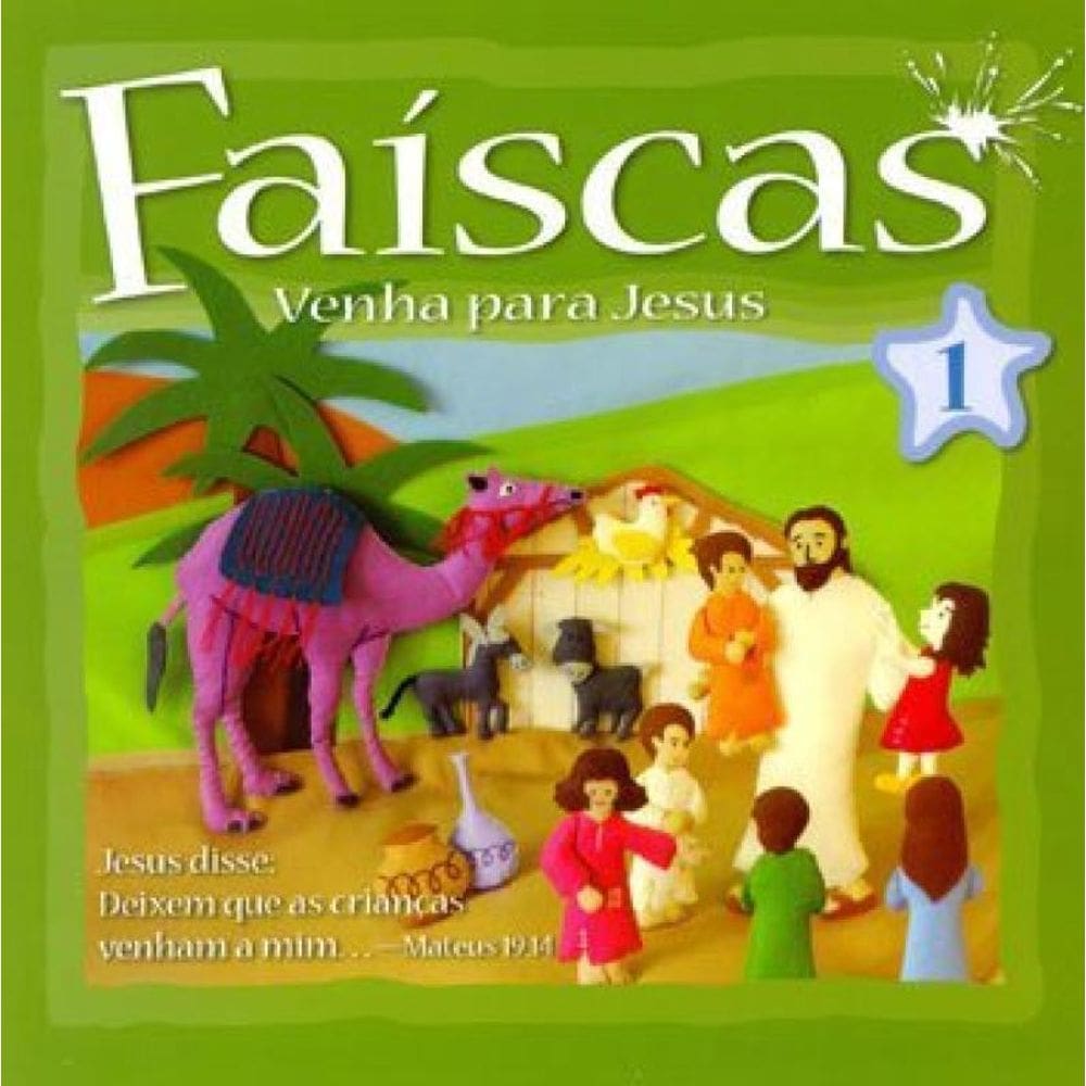 Faiscas - Vol.1 - Venha Para Jesus - Vol. 1