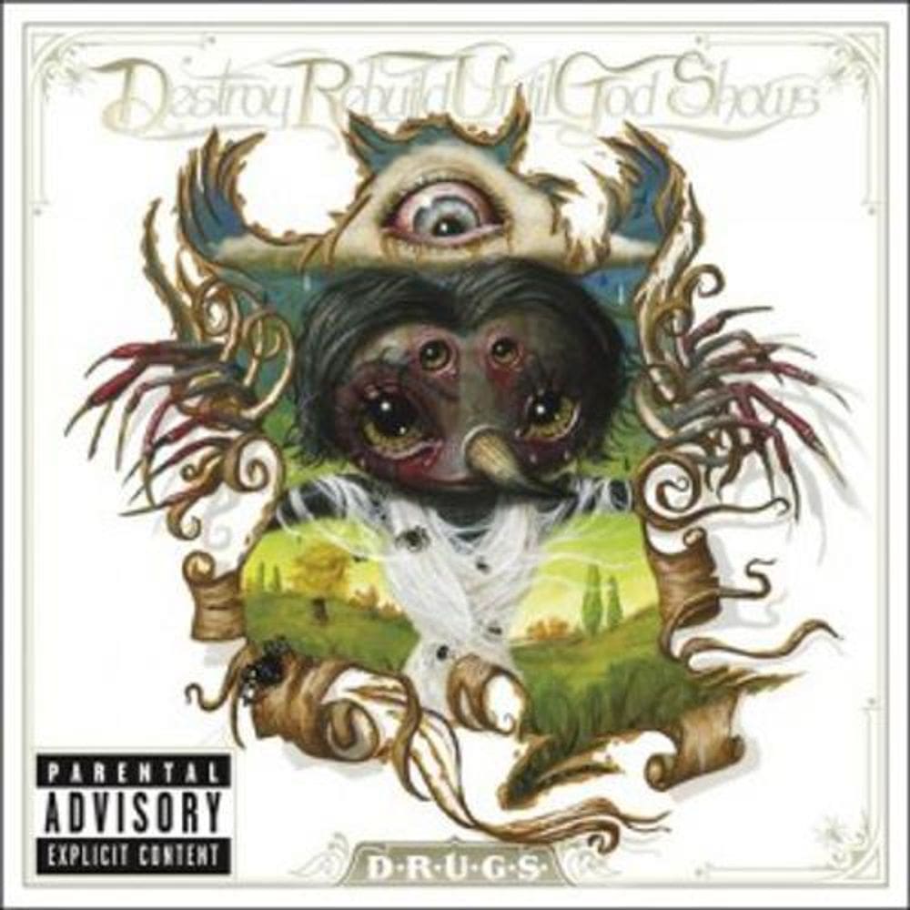 Cd D.R.U.G.S. - Destroy Rebuild Until God Shows 2011